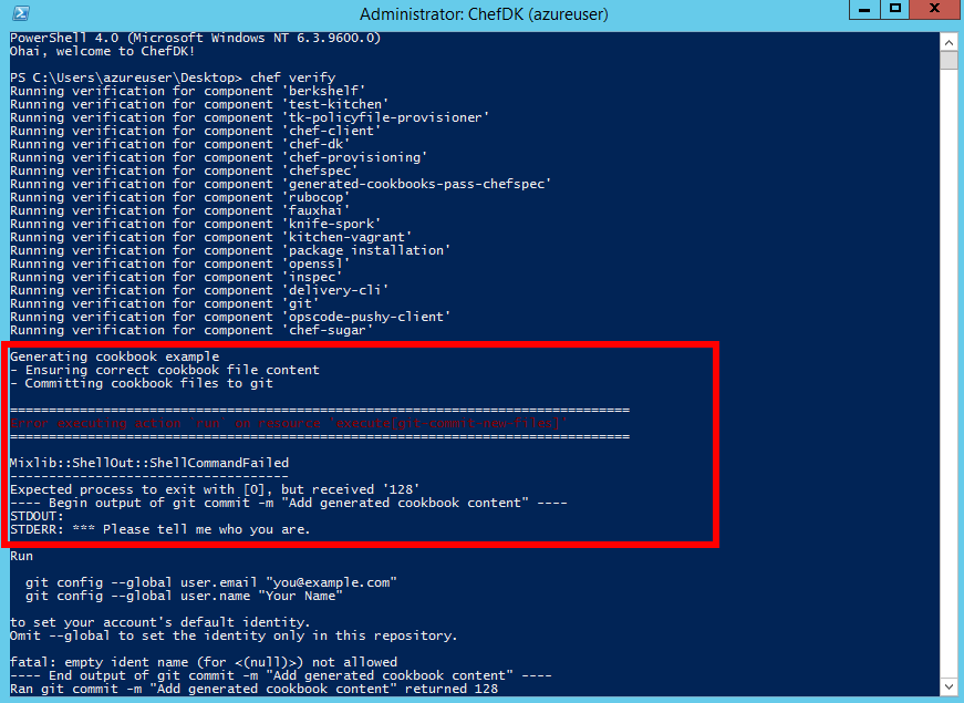 Screenshot of a PowerShell window showing a completed Chef verify command. An error message indicates that the verification process has failed for the user's Git identity information. The error message is highlighted to illustrate how to identify the error within the PowerShell window.