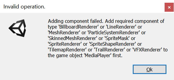 Unity displays an error message when trying to create a MediaPlayer component