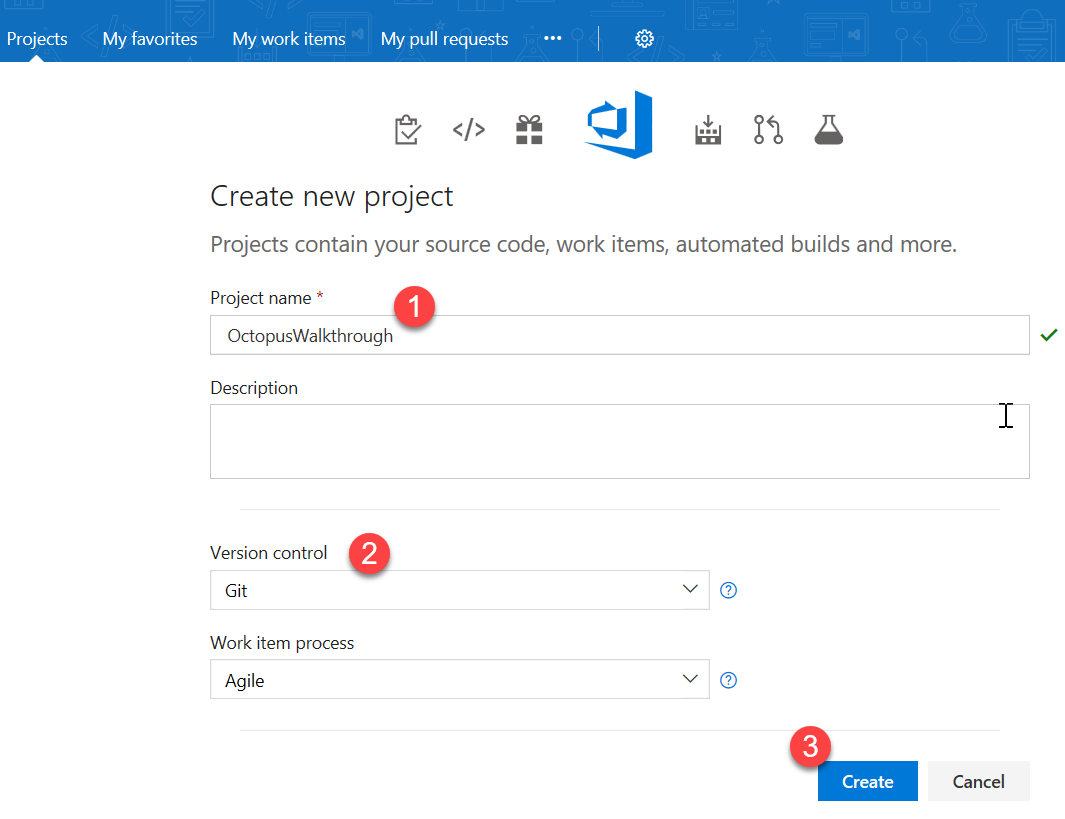 Screenshot of the VSTS landing page, Projects tab. The Create new project fields display. The Project name field is marked with a 1, and is set to OctopusWalkthrough. The Version control field is marked with a 2, and is set to Git. At the bottom, the Create button is marked with a 3.