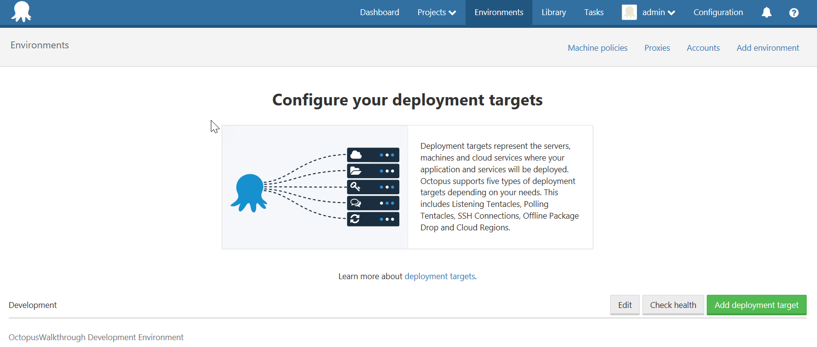 Screenshot of the Octopus Deploy dashboard. Under Environments, the Configure your deployment targets message displays.