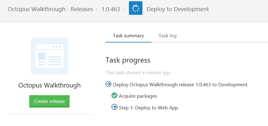 Screenshot of the Octopus Walkthrough / Releases window. The Task progress displays. Acquire packages has a green checkmark, and under it, Step 1: Deploy to Web App has started.