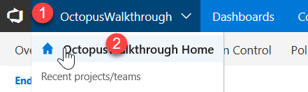 Screenshot of the OctopusWalkthrough team project link marked with a 1, and the Octopus Walkthrough Home link marked with a 2.