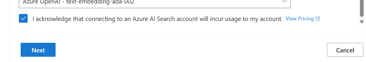 Acknowledge that connecting to an Azure AI Search account will incur usage to your account.