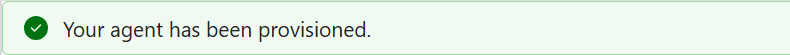 Agent provisioning complete