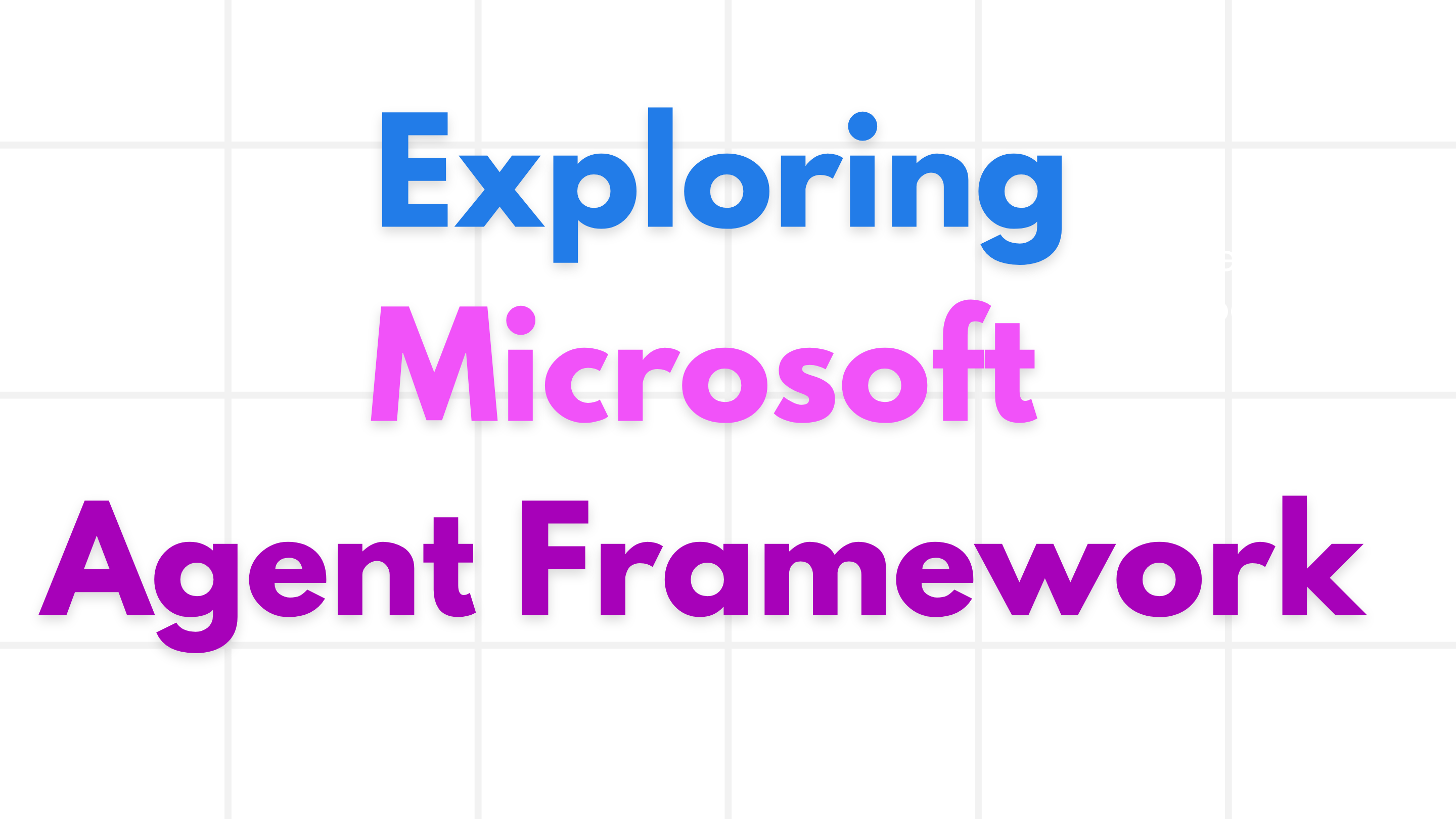 Agent Framework