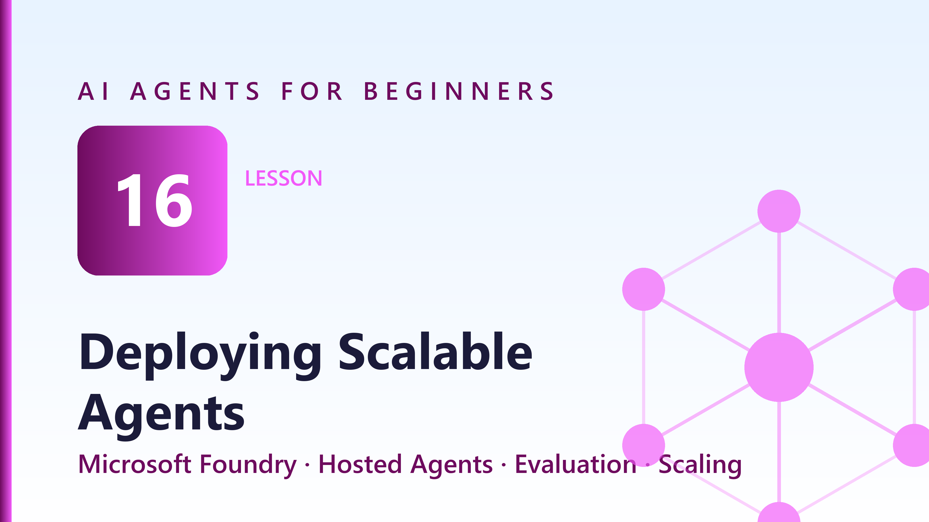 Deploying Scalable Agents