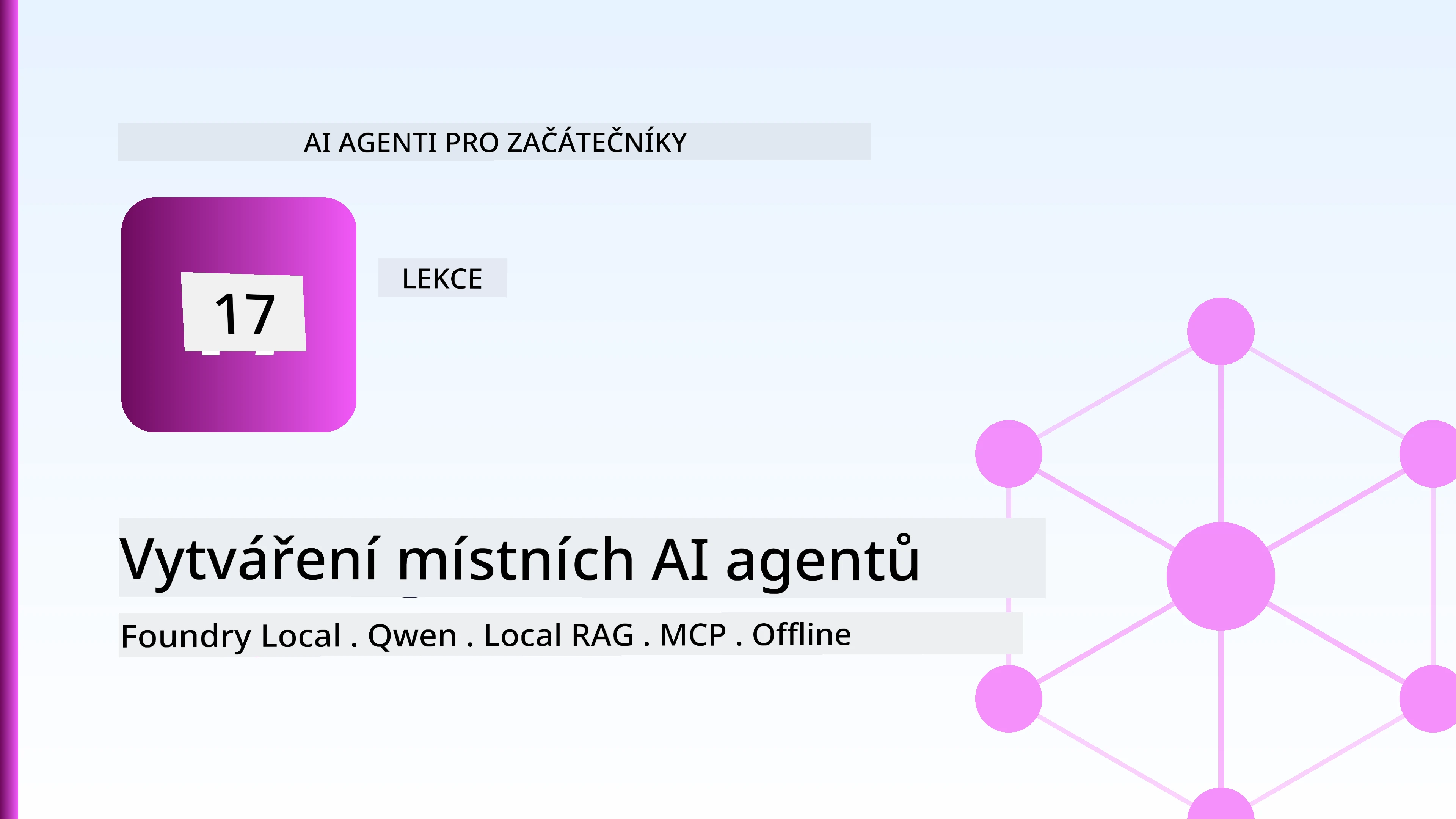 Vytváření lokálních AI agentů