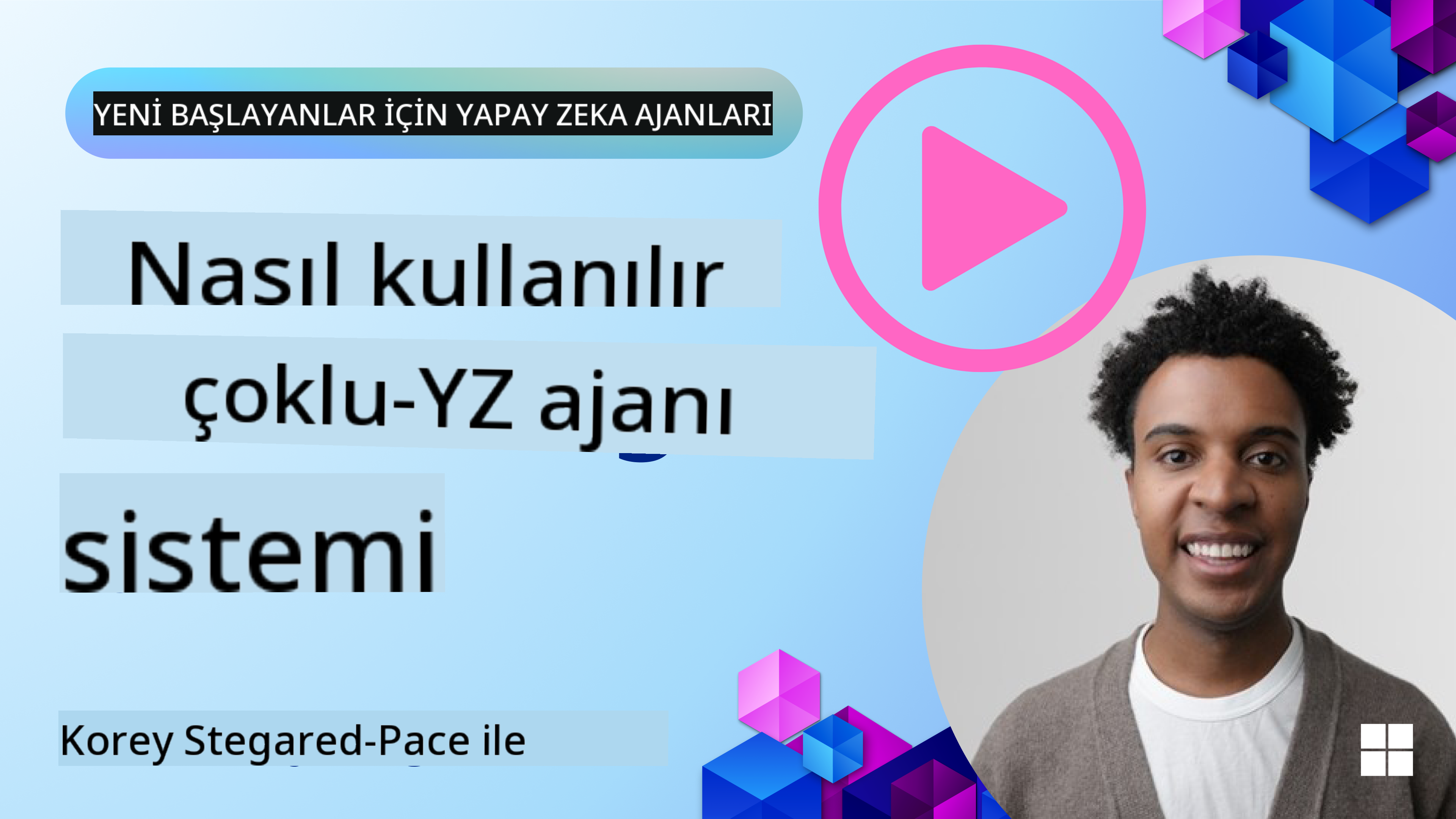 Çoklu Ajan Tasarımı