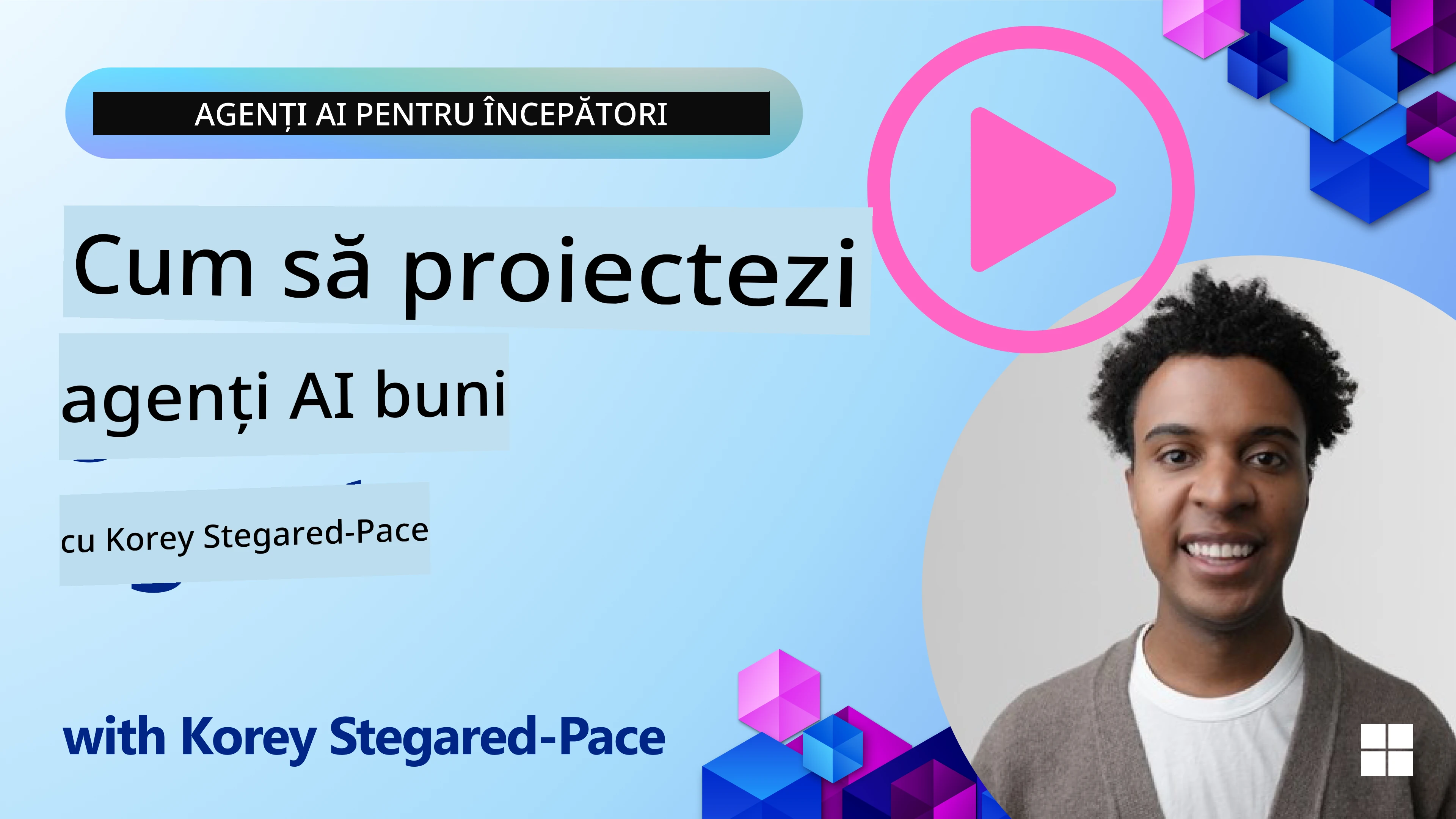 Cum să proiectezi agenți AI buni