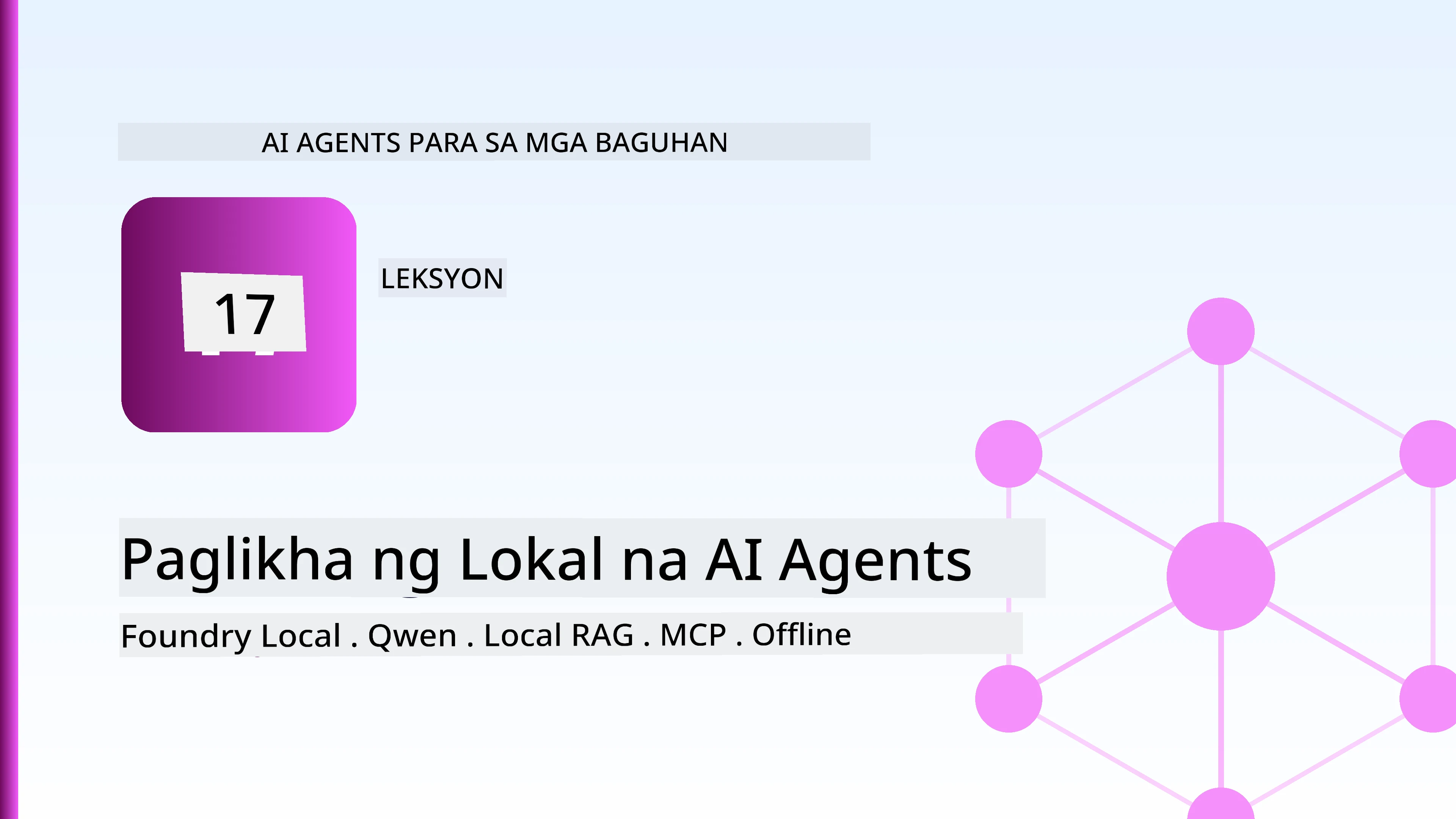 Paggawa ng Mga Lokal na AI Agent