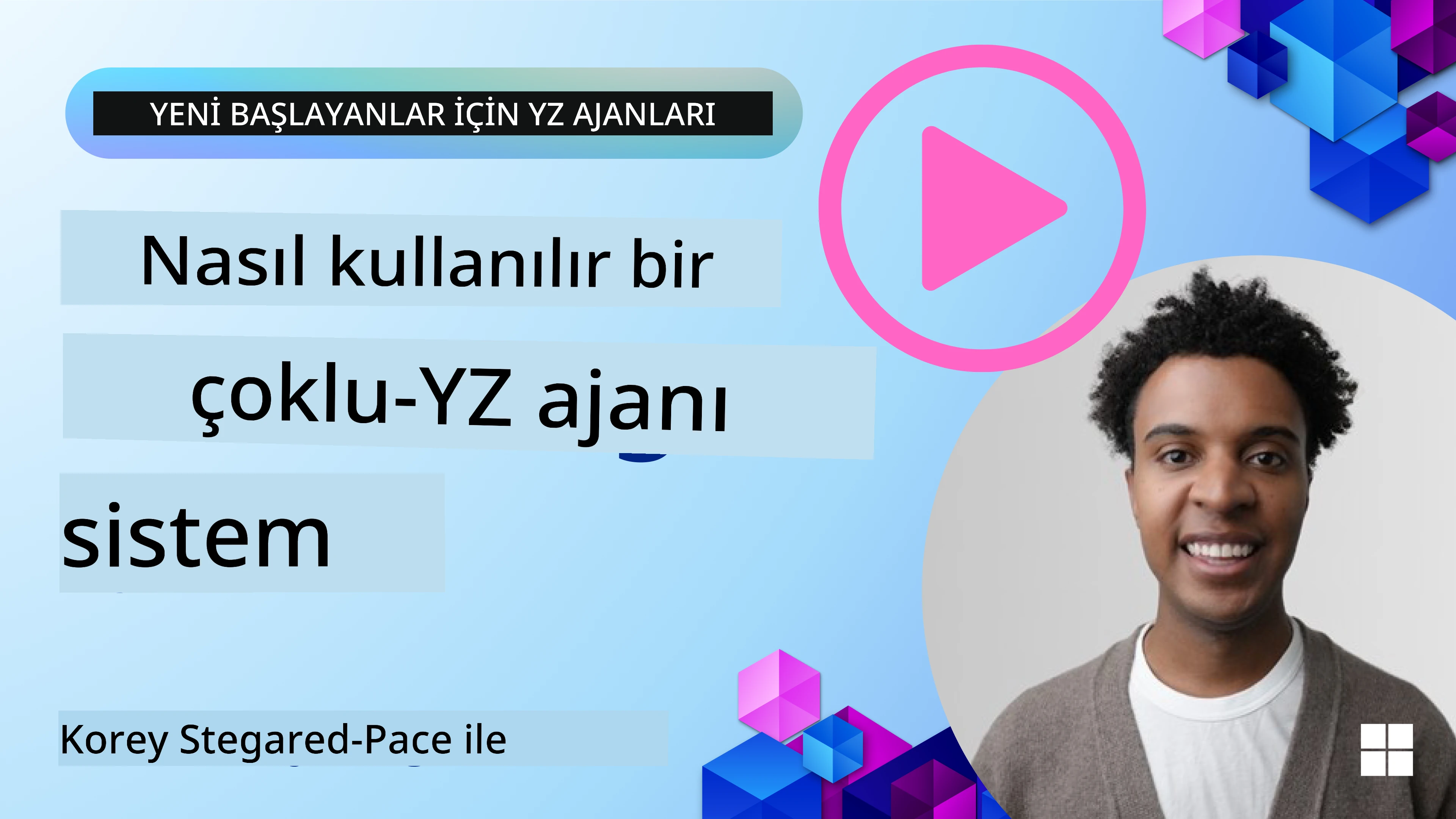 Çoklu Ajan Tasarımı