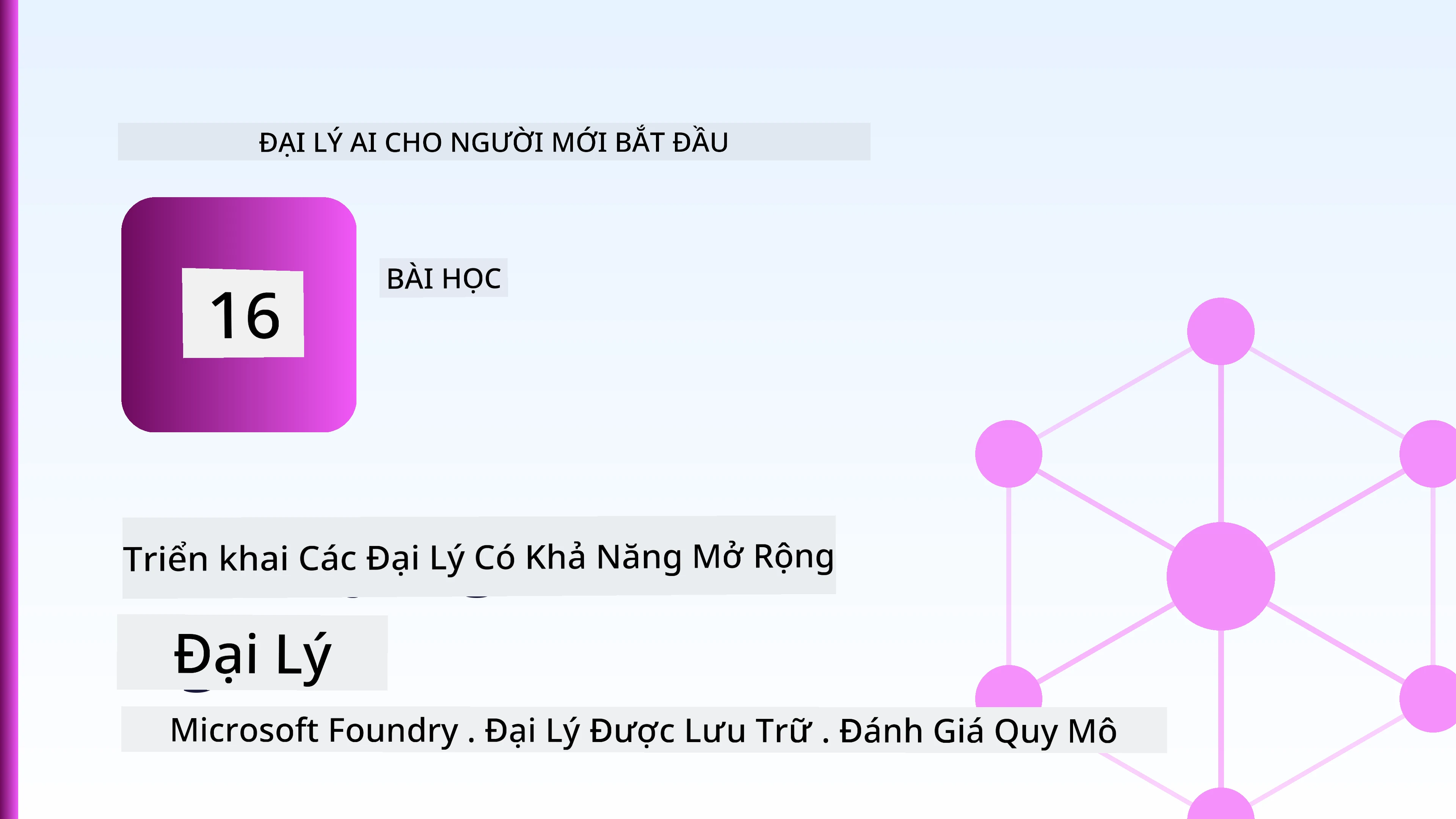 Triển khai Các Đại lý Có thể Mở rộng