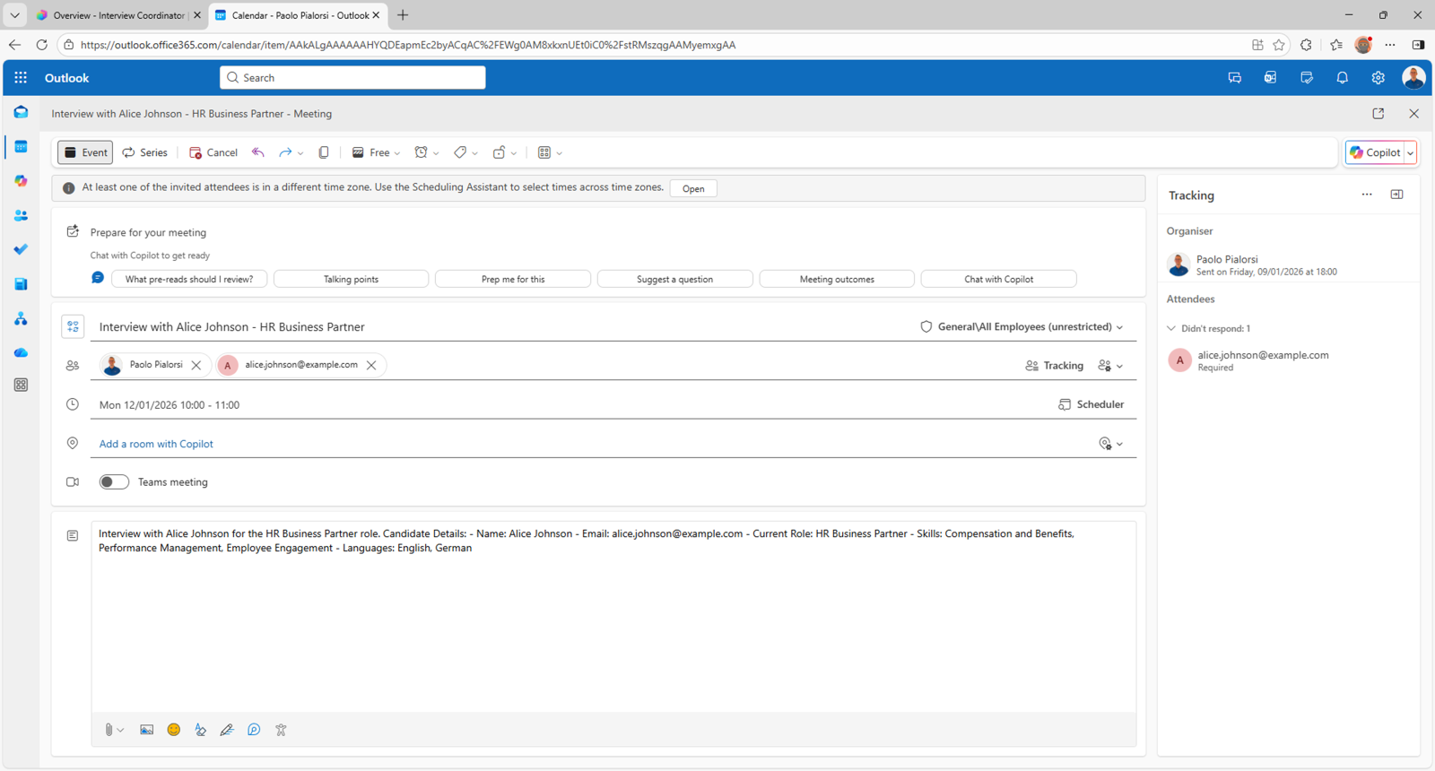 The interview meeting scheduled in the calendar of the current user. There are information about the interview in the body of the meeting. The meeting itselft has been sent to the current user and to the candidate's e-mail address.