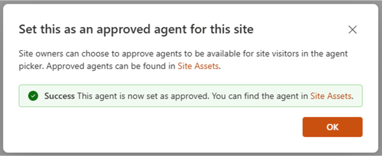 The dialog confirming that the agent was approved. The dialog provides a link to the new location of the approved agent.