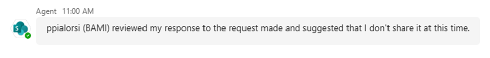 The message sent by the agent when the content provided is not approved.