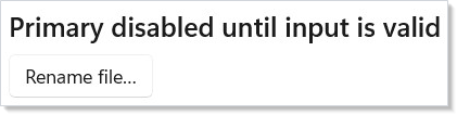 Dialog with TextBox; primary disabled until non-empty