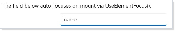 Form auto-focusing its first input on mount via UseElementFocus